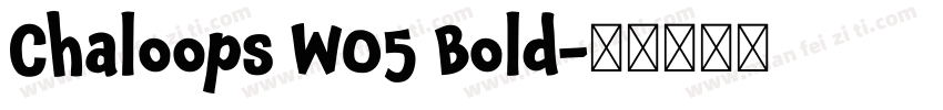Chaloops W05 Bold字体转换